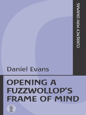 cover image of Opening a Fuzzwollop's Frame of Mind